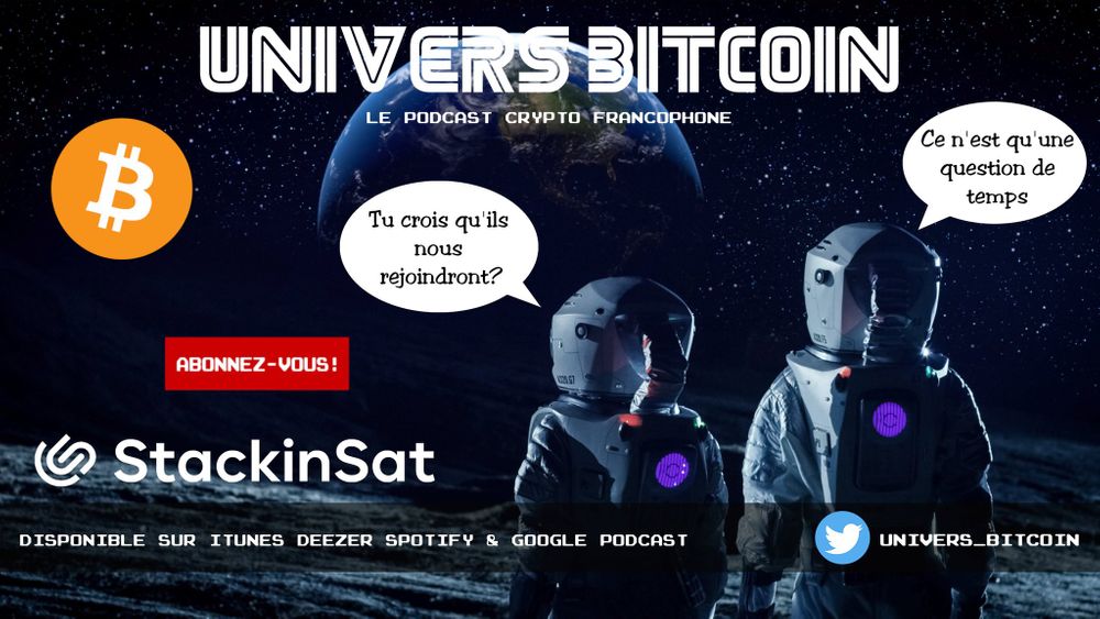 Univers Bitcoin Podcast #28 : L'histoire de la création de StackinSat et son ambition pour l'avenir post image