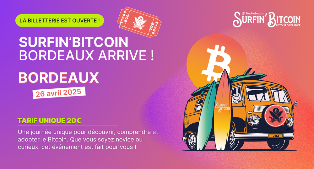 Surfin' Bitcoin à Bordeaux : Ouverture de la billetterie pour une journée dédiée aux débutants post image