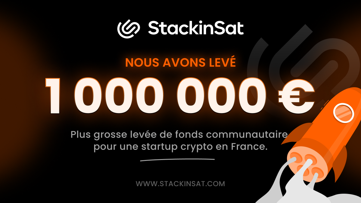 StackinSat lève 1 million d’euro auprès de sa communauté pour démocratiser l'accès au Bitcoin en Europe